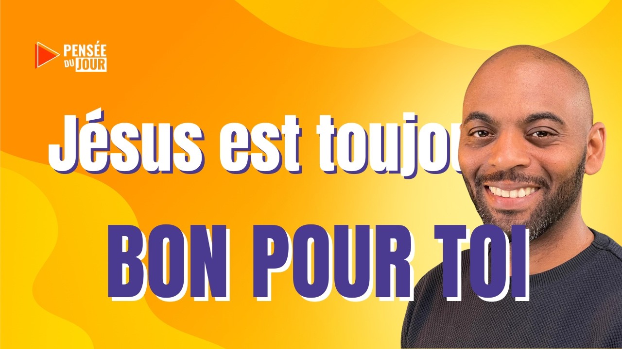 Jésus est toujours bon pour toi | Pensée du Jour ✅ | #adventisteffn 🙏🏼