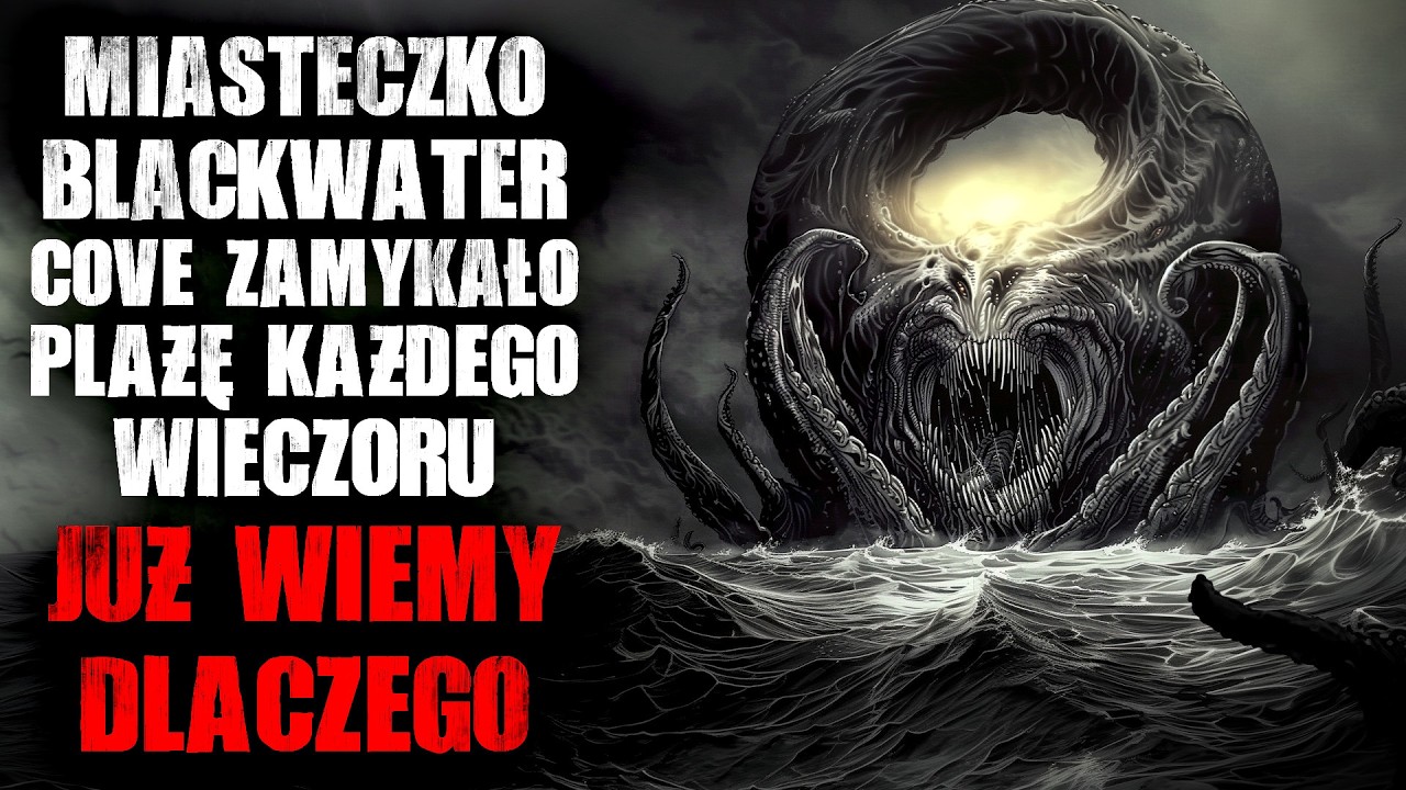 Miasteczko Blackwater Cove zamykało plażę każdego wieczoru. Już wiemy dlaczego... - CreepyPasta
