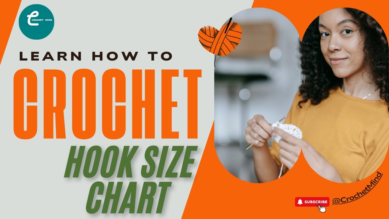 Crochet Hook Size Chart [ A Helpful Guide] @CrochetMind-z3y