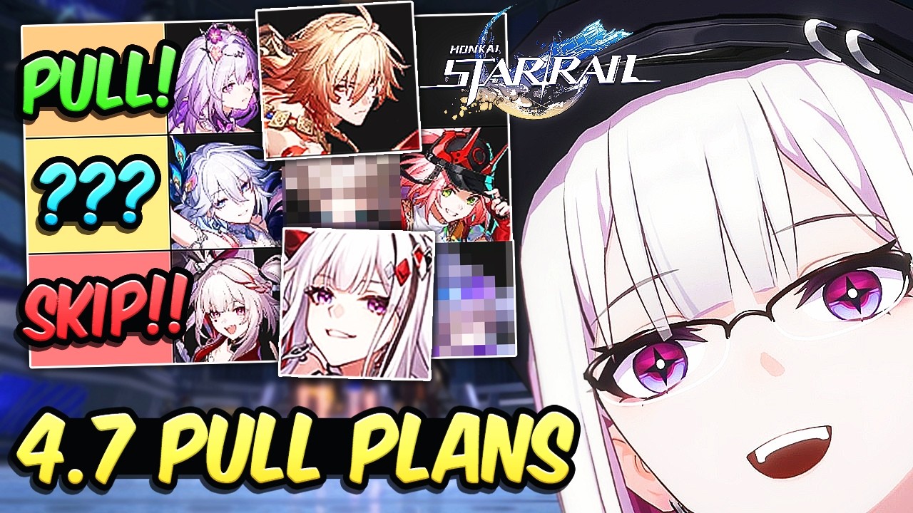 My FINAL Big Pulling Patch!? 4.7 Pull Plans Look ROUGH | Honkai: Star Rail