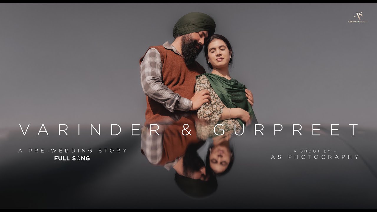 VARINDER x GURPREET | 4K PRE-WEDDING 2025 | AS PHOTOGRAPHY BATALA (PB). 