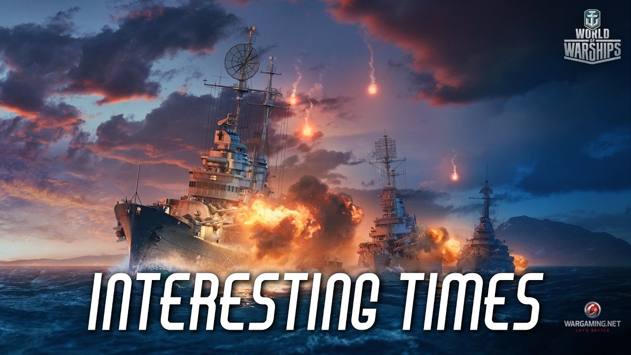 World of Warships - Interesting Times