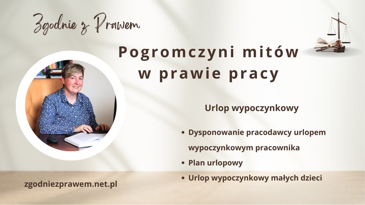 Mity w Prawie Pracy - Mity dotyczące urlopu wypoczynkowego