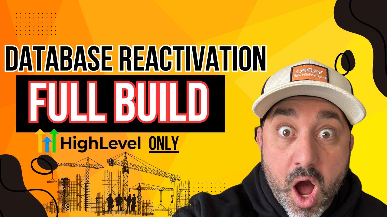 Setup A Database Reactivation Campaign With Gohighlevel [Full Buildout]