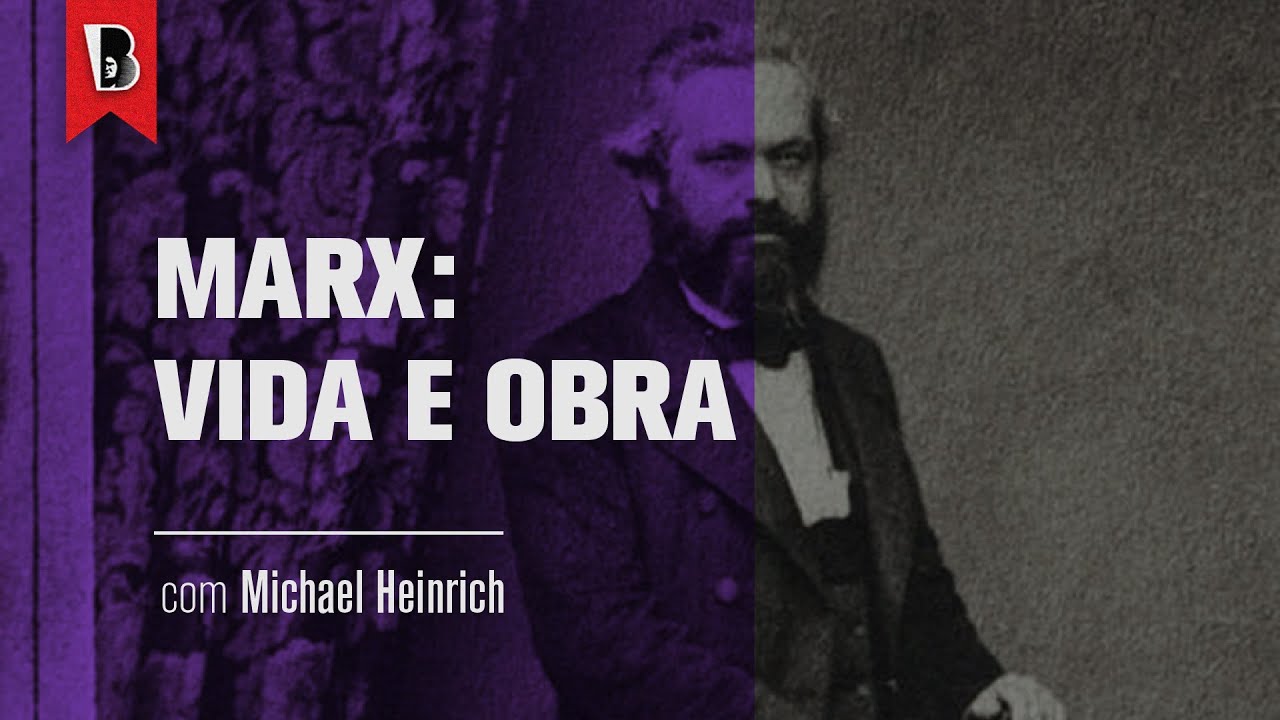 O desenvolvimento teórico da obra de Marx | Michael Heinrich