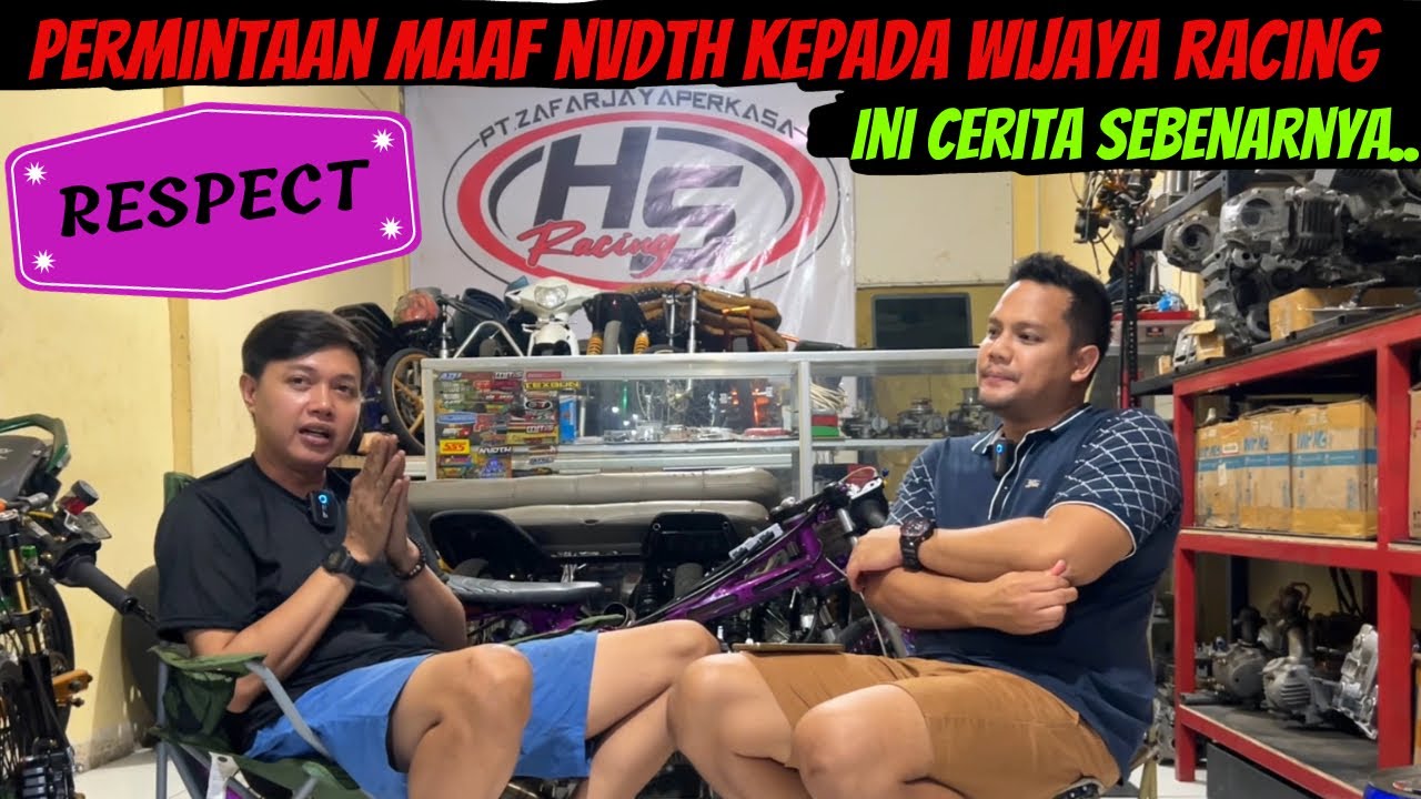 RESPECT ! PERMINTAAN MAAF NVDTH LABORATORY KEPADA WIJAYA RACING | INI CERITA YANG SEBENARNYA TERJADI