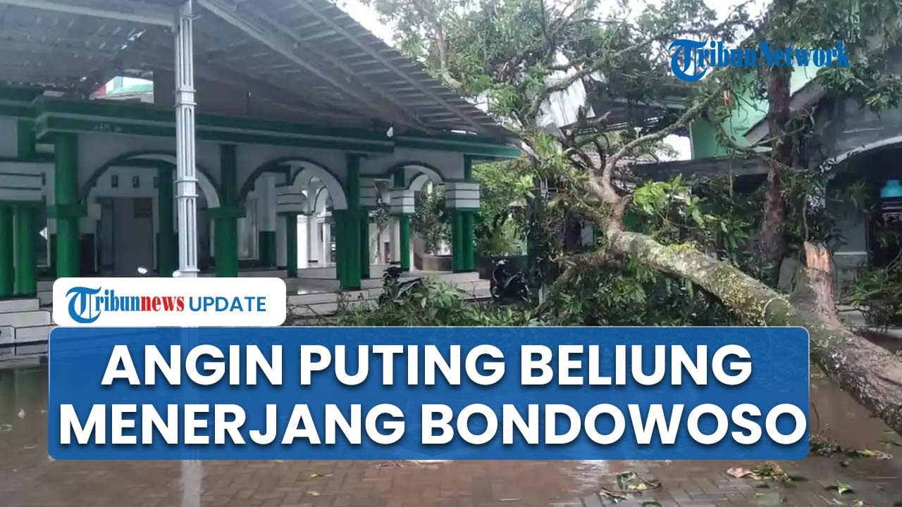Gegara Angin Puting Beliung, Dampak Kerusakan di Bondowoso Meluas ke 6 Desa