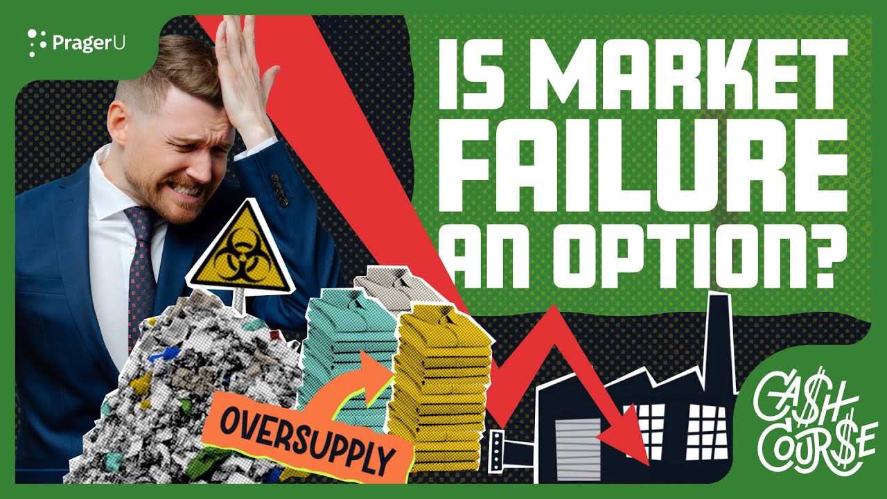 Is Market Failure an Option? | Cash Course | PragerU