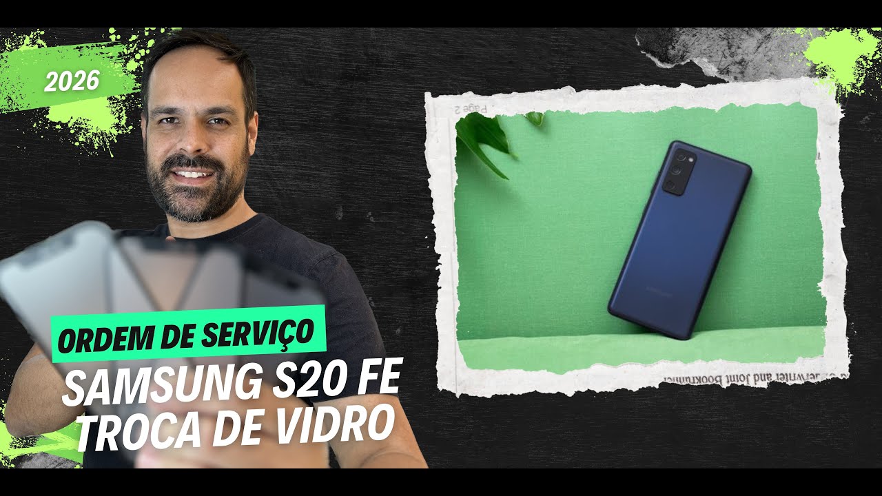 OS  TECHSCREEN - TROCA DE VIDRO SAMSUNG S20 FE