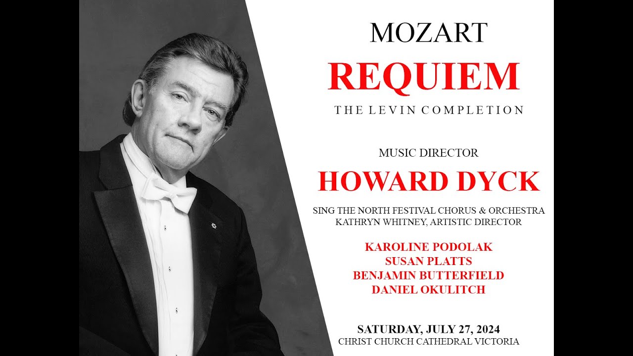 Mozart Requiem - SING THE NORTH Summer Choral Festival - Howard Dyck