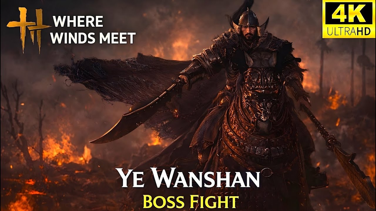Where Winds Meet - Ye Wanshan Full Boss Fight (4K 60FPS)