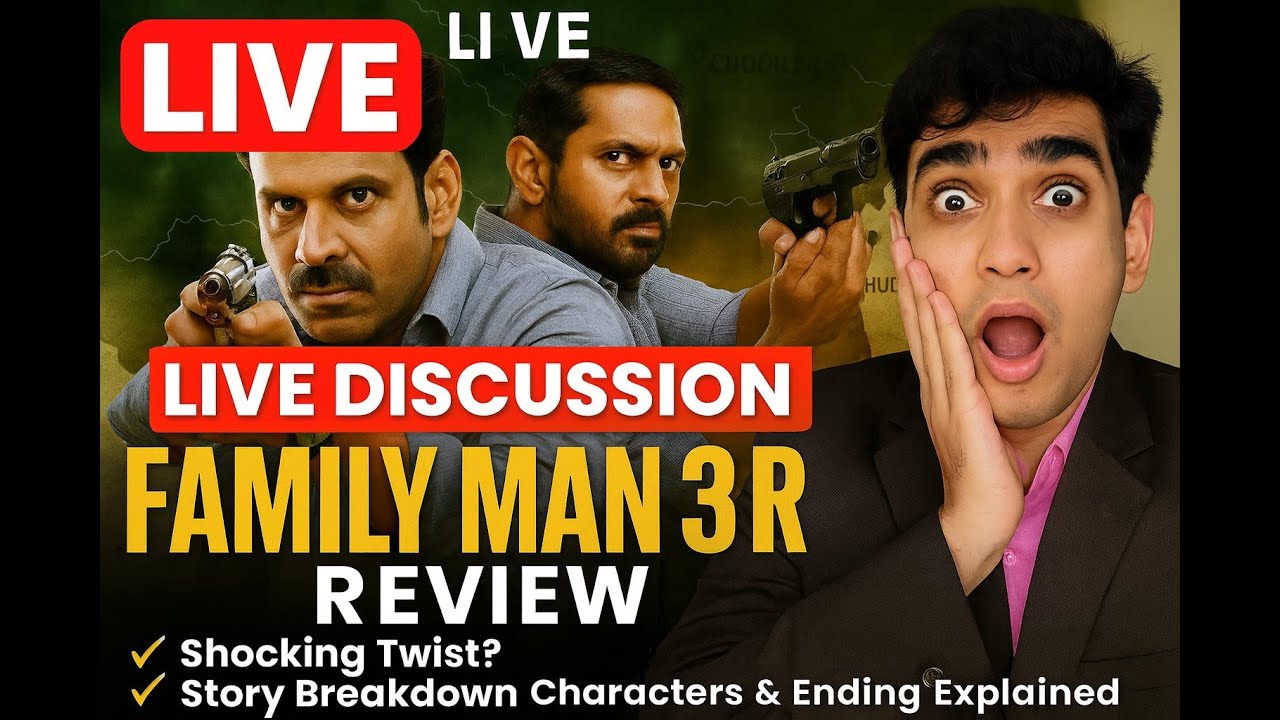 FAMILY MAN 3 LIVE REVIEW 🔴 | Complete Breakdown, Ending, Story Analysis & Reaction