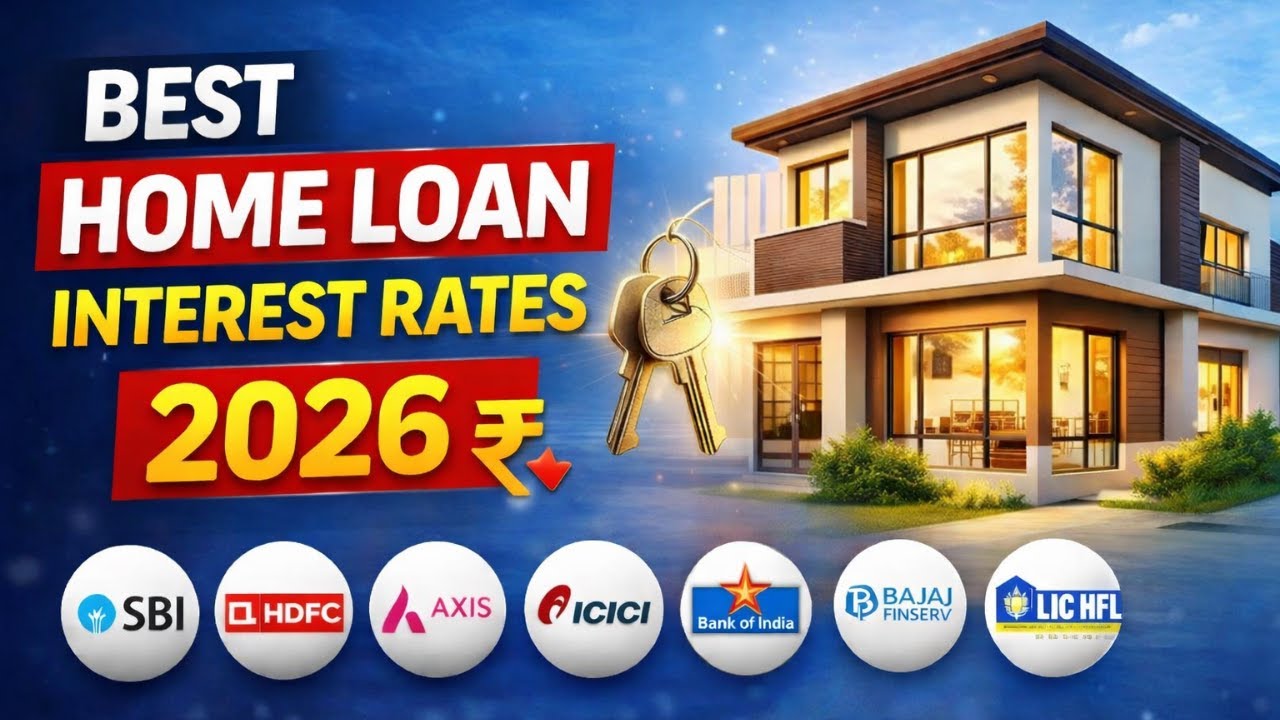 Home Loan Interest Rates 2026 | SBI, HDFC, BOB, BOI, ICICI, LIC HFL Latest Rates |