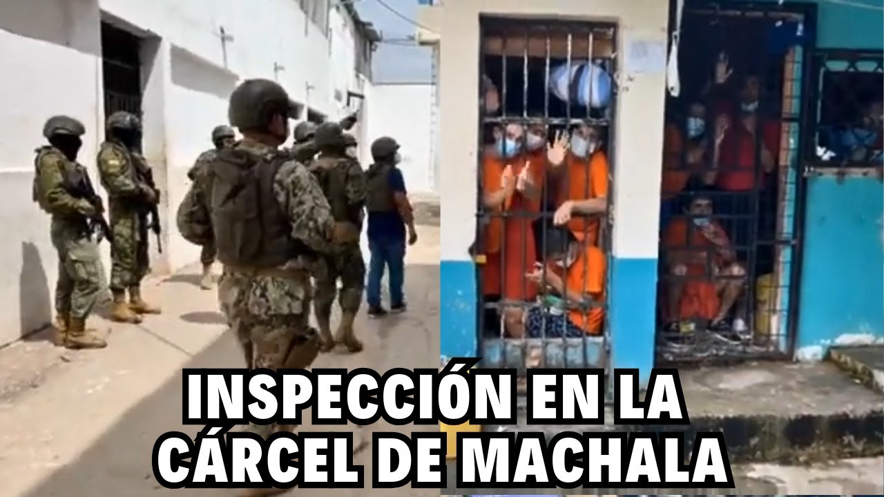 Operativo e Inspección en la cárcel de Machala provincia El Oro