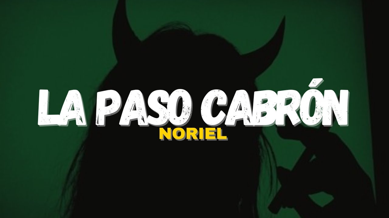 yo nunca pierdo y siempre que prendo | Noriel - La Paso Cabrón (Letra)