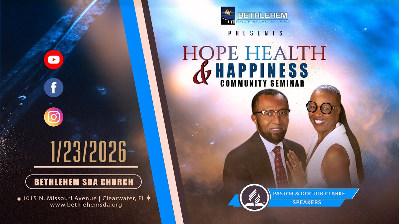 Bethlehem SDA Church | Hope Health & Happiness Seminar 012326