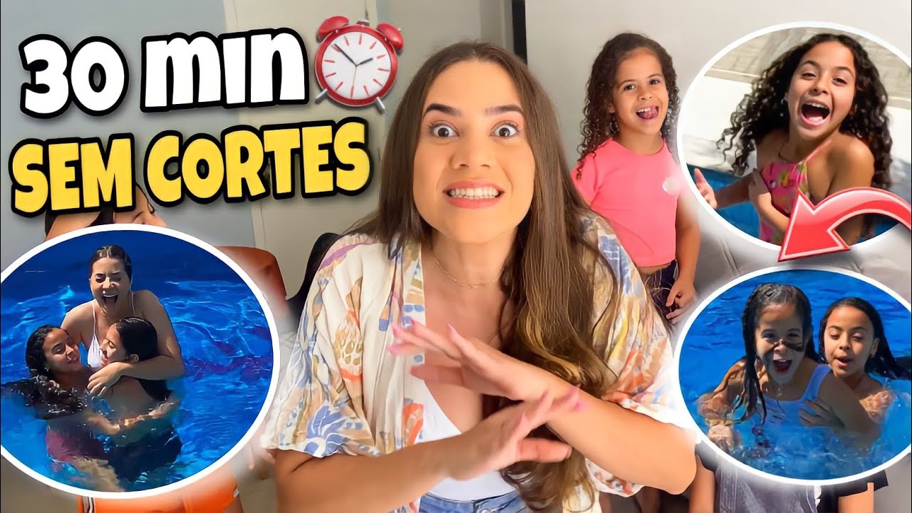 30 MINUTOS SEM CORTES *fomos pra piscina*