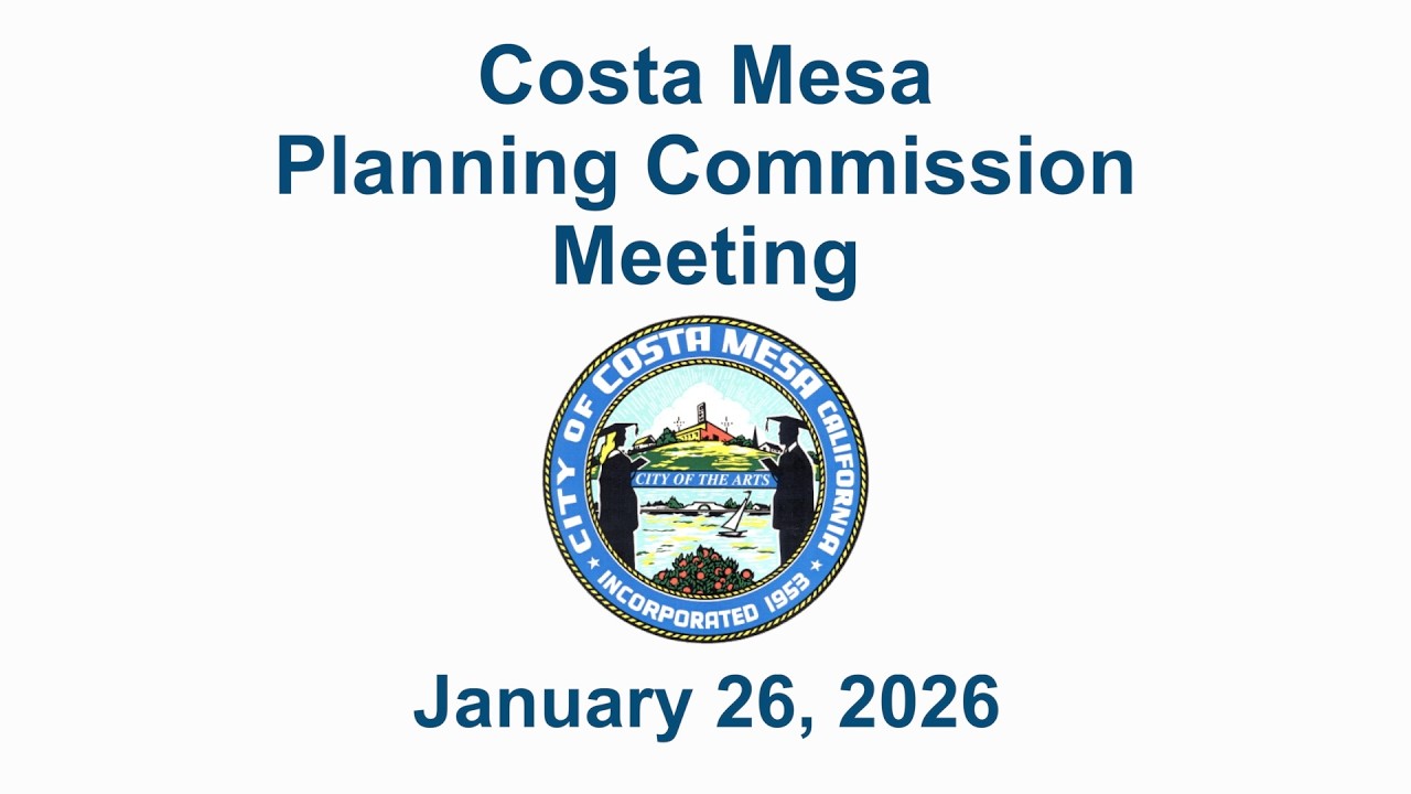 Costa Mesa Planning Commission Meeting January 26, 2026