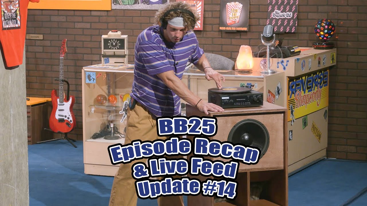 BB25 Veto Episode Recap & Live Feed Update #14 August 17th - Was The Veto Fair?