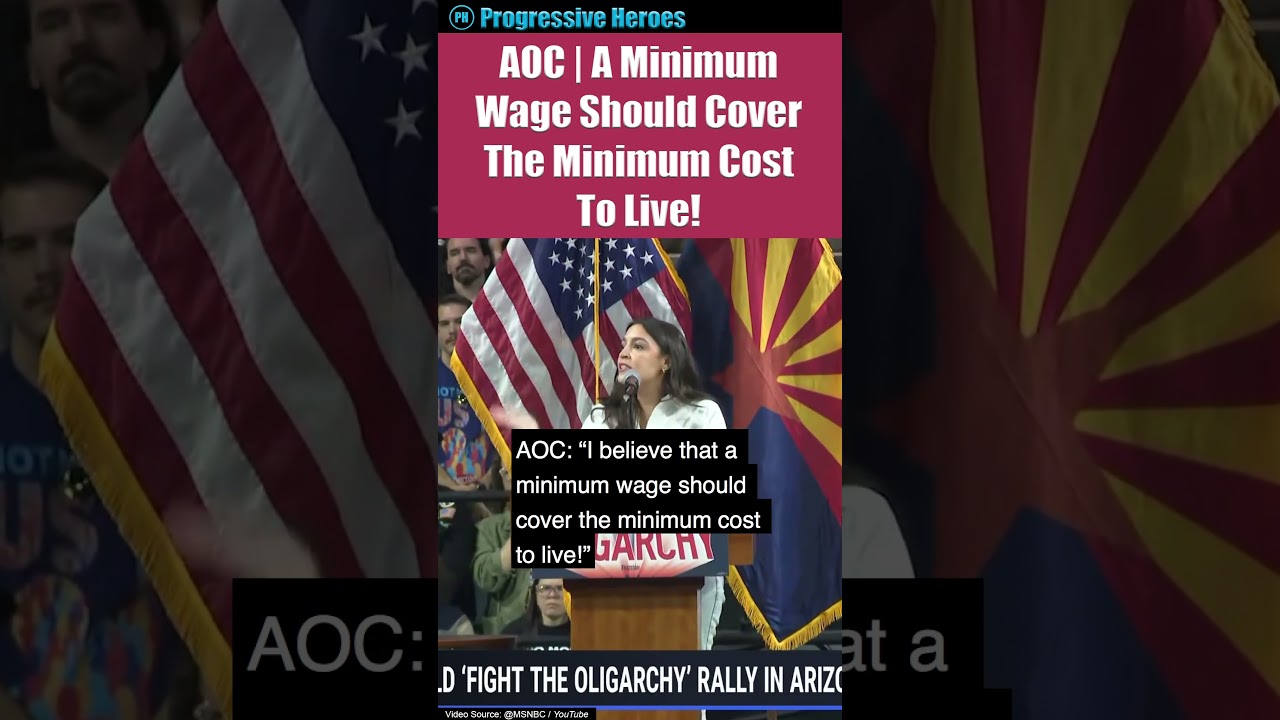 AOC | A Minimum Wage Should Cover The Minimum Cost To Live!