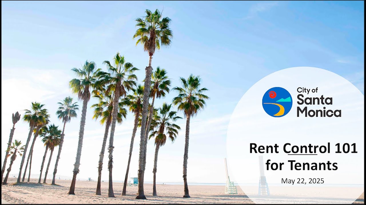 Santa Monica Rent Control Seminar 101 for Tenant 5-22-25