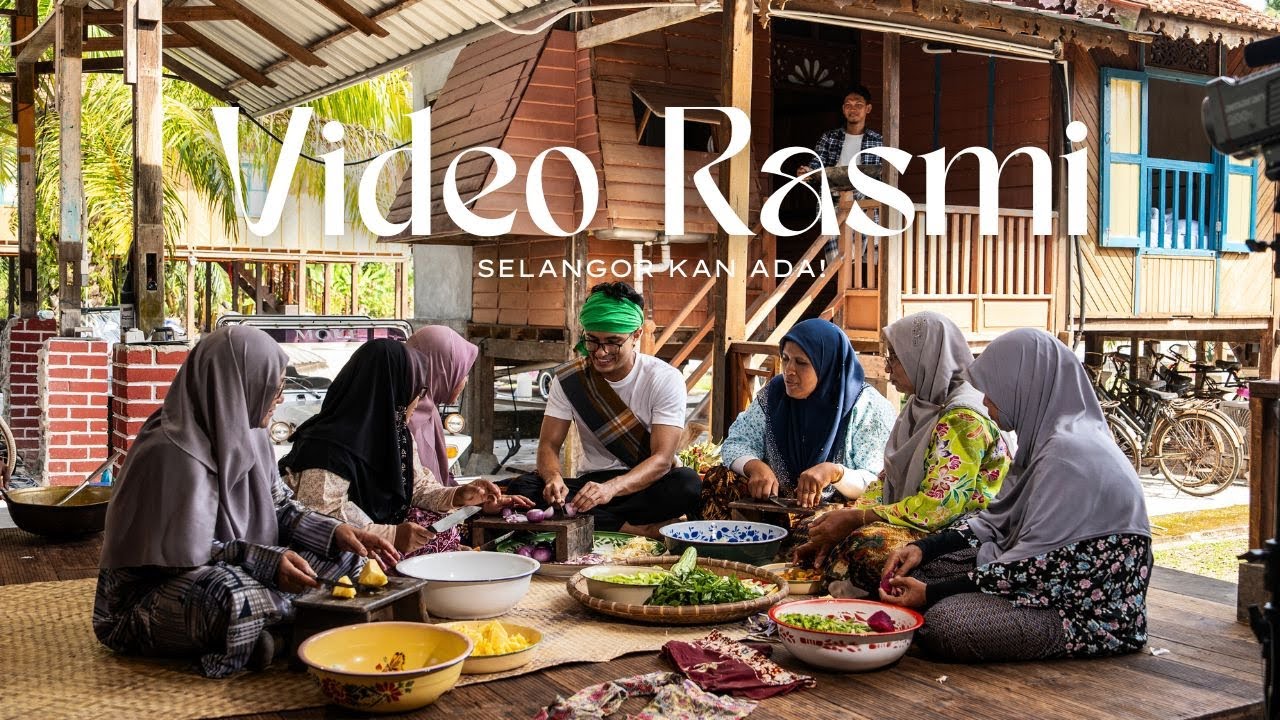 VIDEO RASMI SELANGOR KAN ADA!