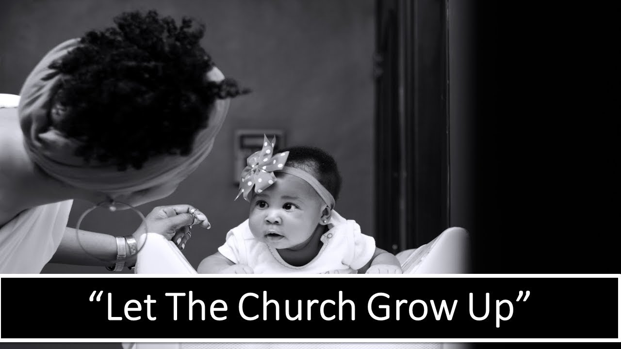 Anniversary Sunday 1: Let The Church Grow Up | Rev. Dr. Maurice Watson