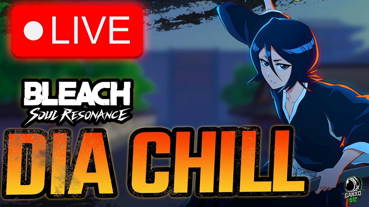 🔴SABADO DE NELLIEADAS🔴 | Bleach Soul Resonance | DIRECTO