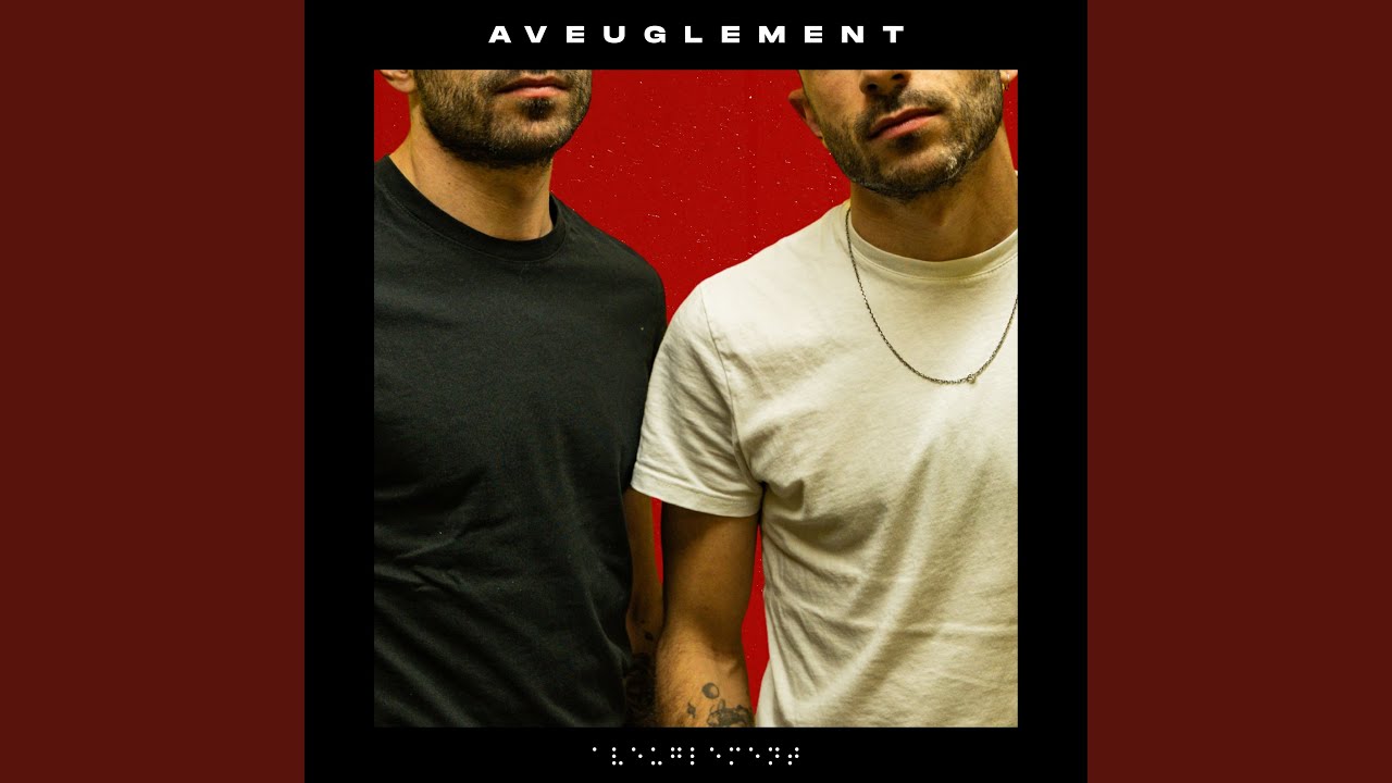 Aveugl&eacute;ment