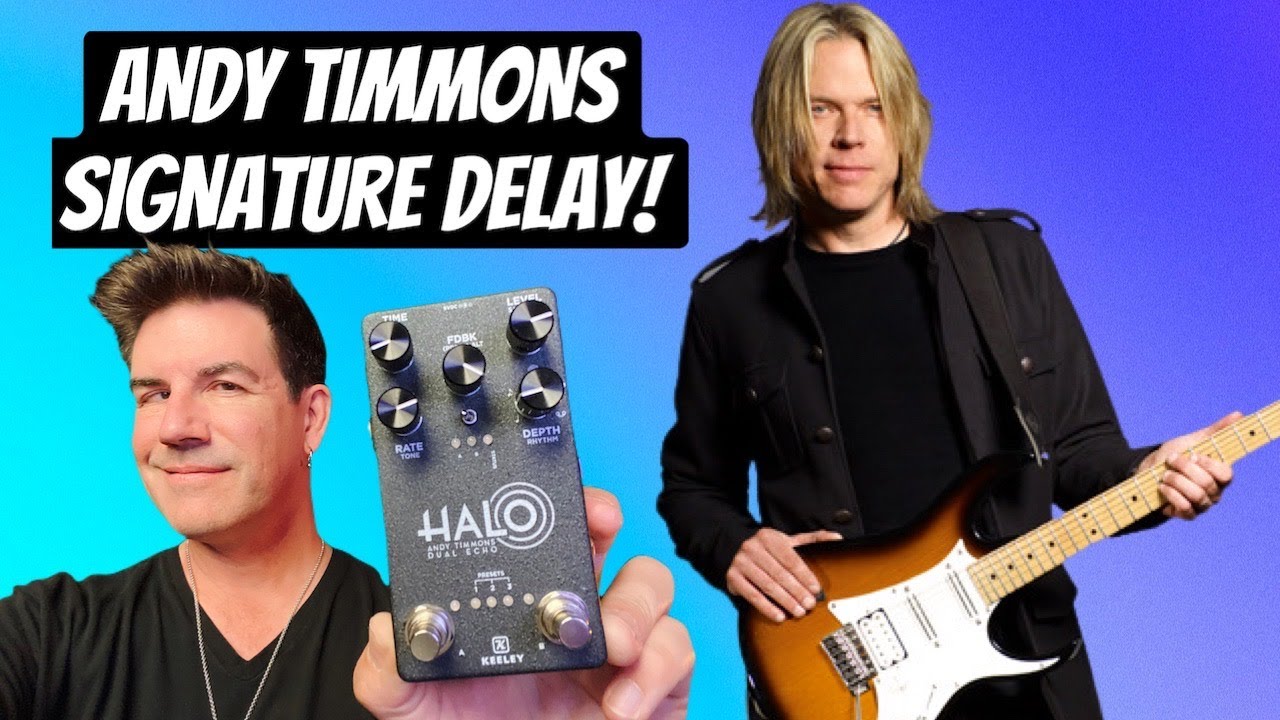 ANDY TIMMONS SIGNATURE DELAY! Keeley Halo Dual Delay