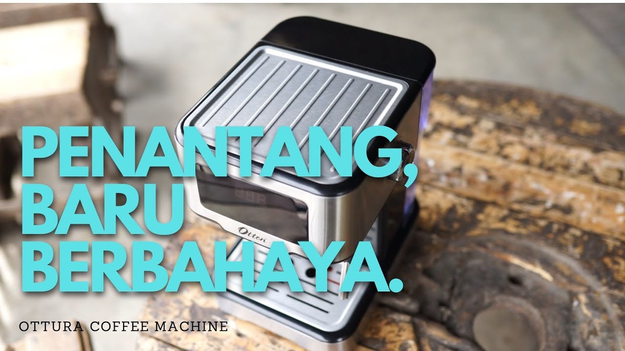 REVIEW & UNBOXING OTTEN OTTURA TOUCH SCREEN (MESIN ESPRESSO RUMAHAN YANG BISA DI KALIBRASI)