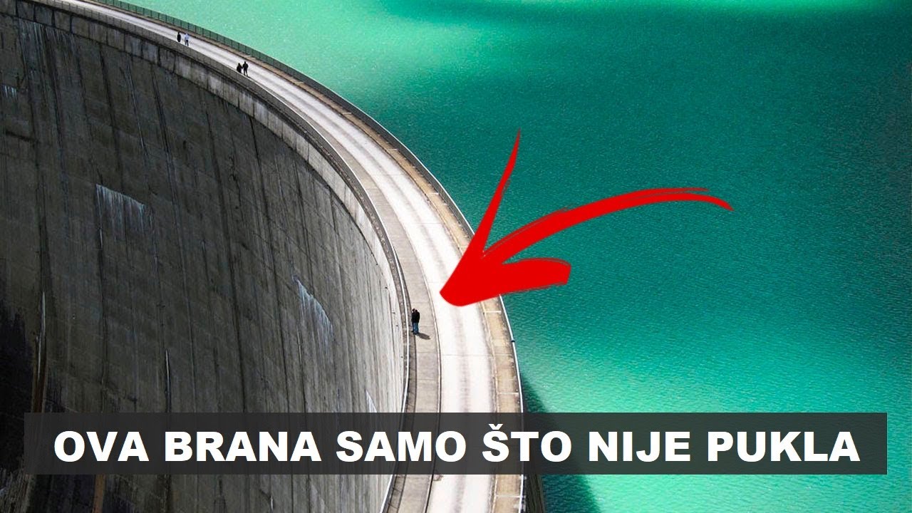 Najopasnije Brane na Svijetu