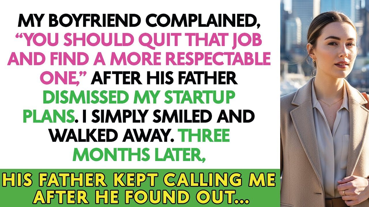 My Boyfriend Complained, “You Should Quit That Job And Find A More Respectable One,” After His