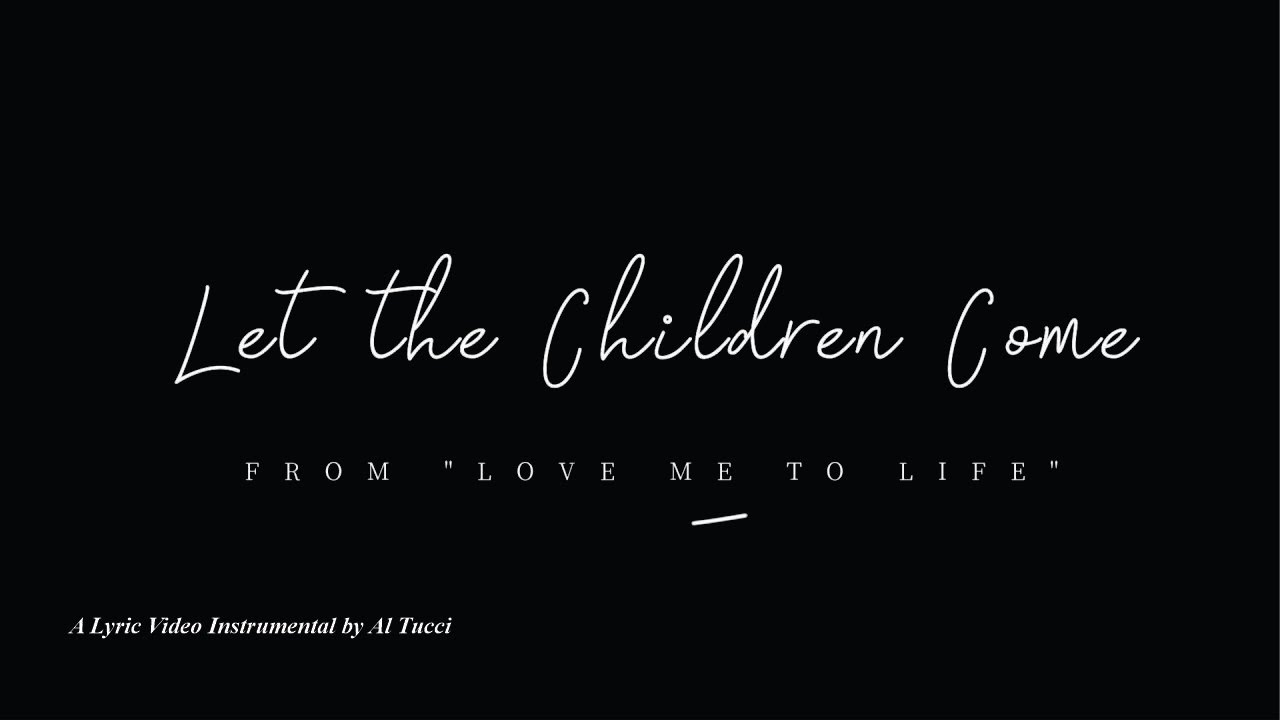 Let the Children Come | Lyric Video