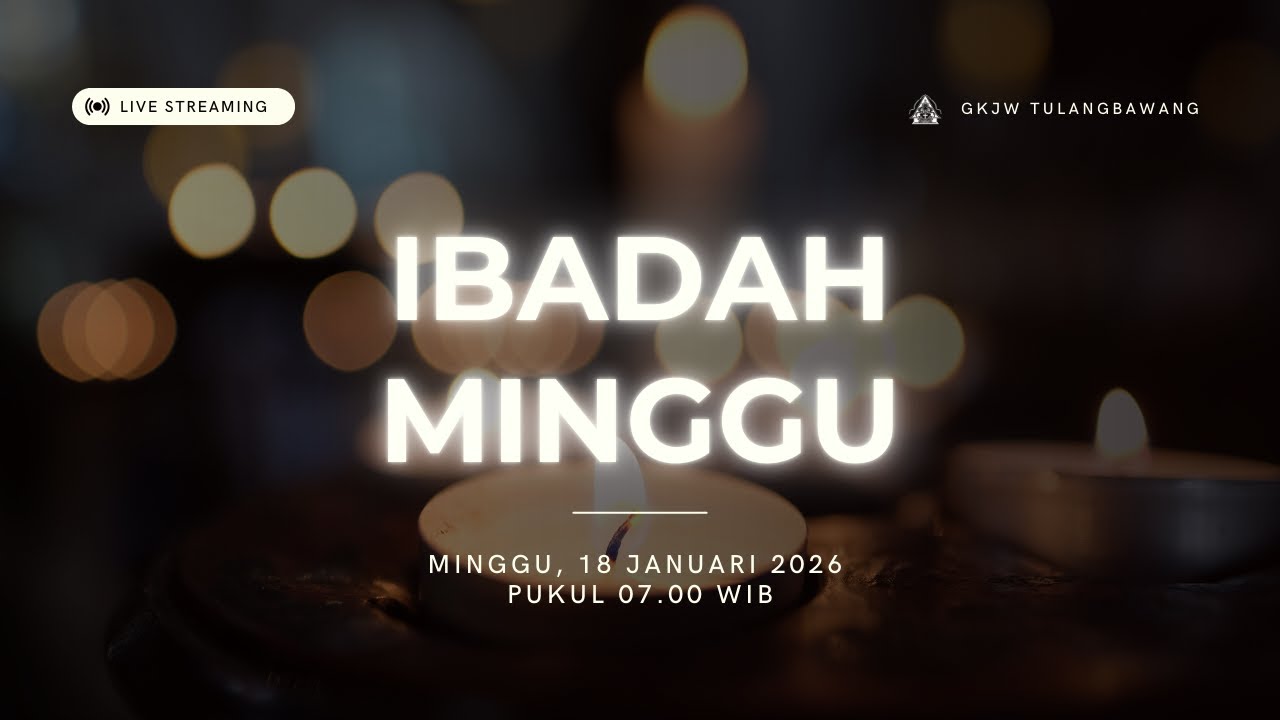 Ibadah Minggu | GKJW Jemaat Tulangbawang  - 18 Januari 2026