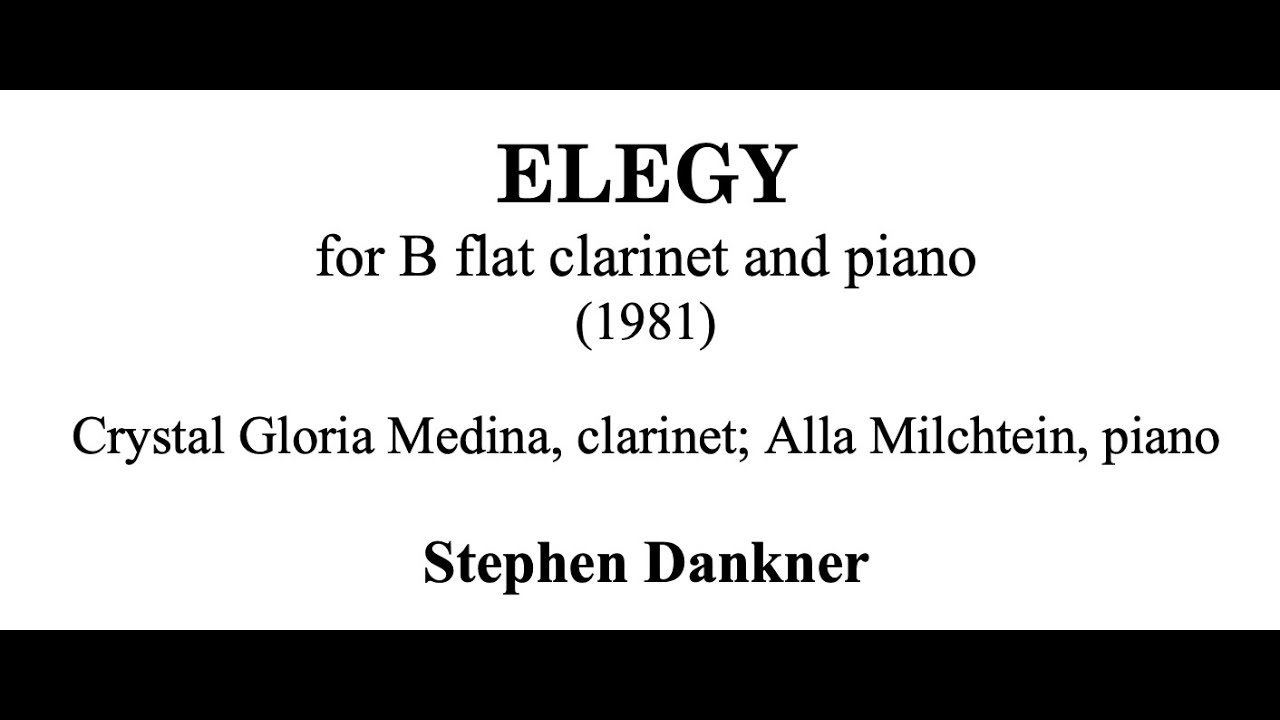 Elegy for B-flat Clarinet and Piano (1981/2021)