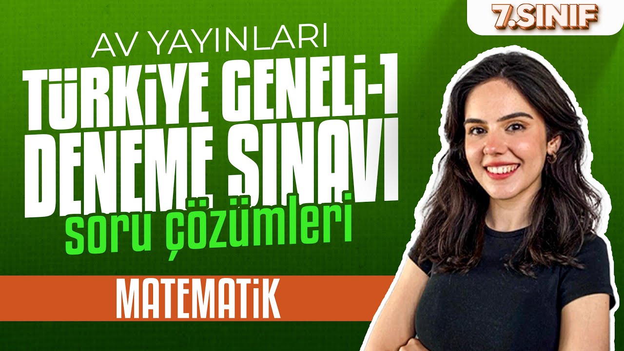 Av Yayınları 7. Sınıf T&uuml;rkiye Geneli 1. Deneme Sınavı Matematik Soru &Ccedil;&ouml;z&uuml;mleri