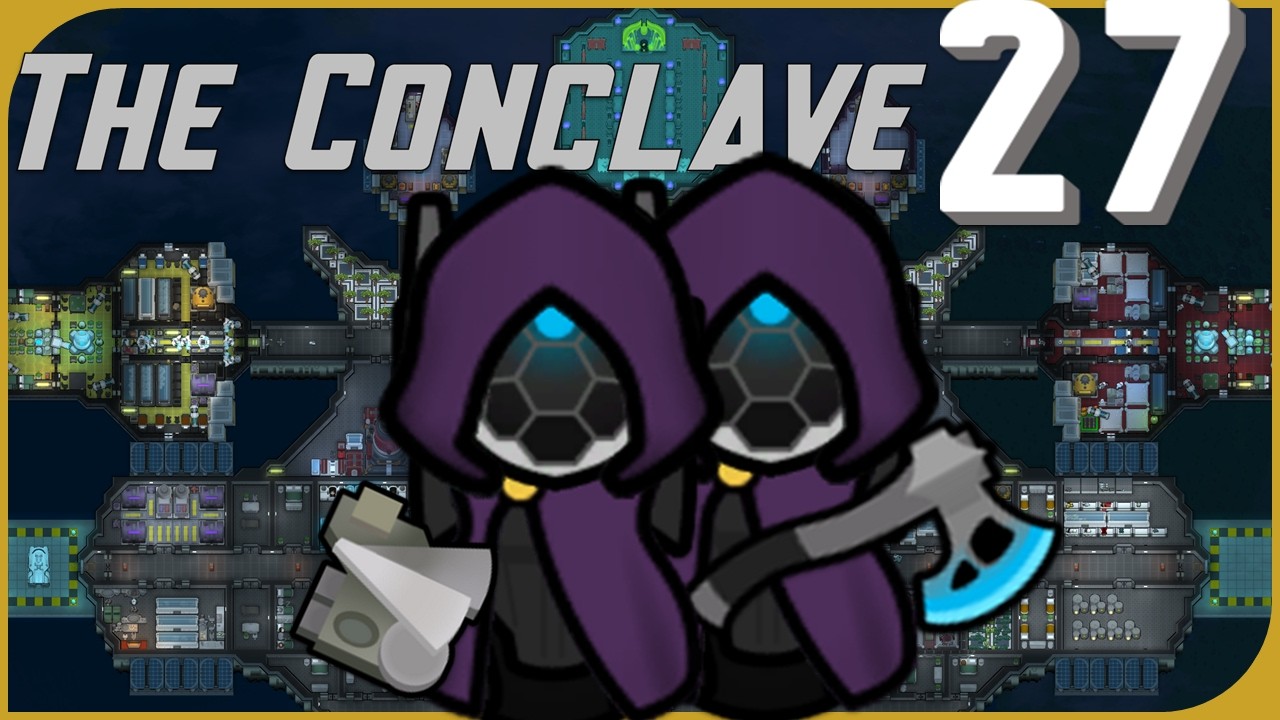 Part 27 | The Conclave [RimWorld]