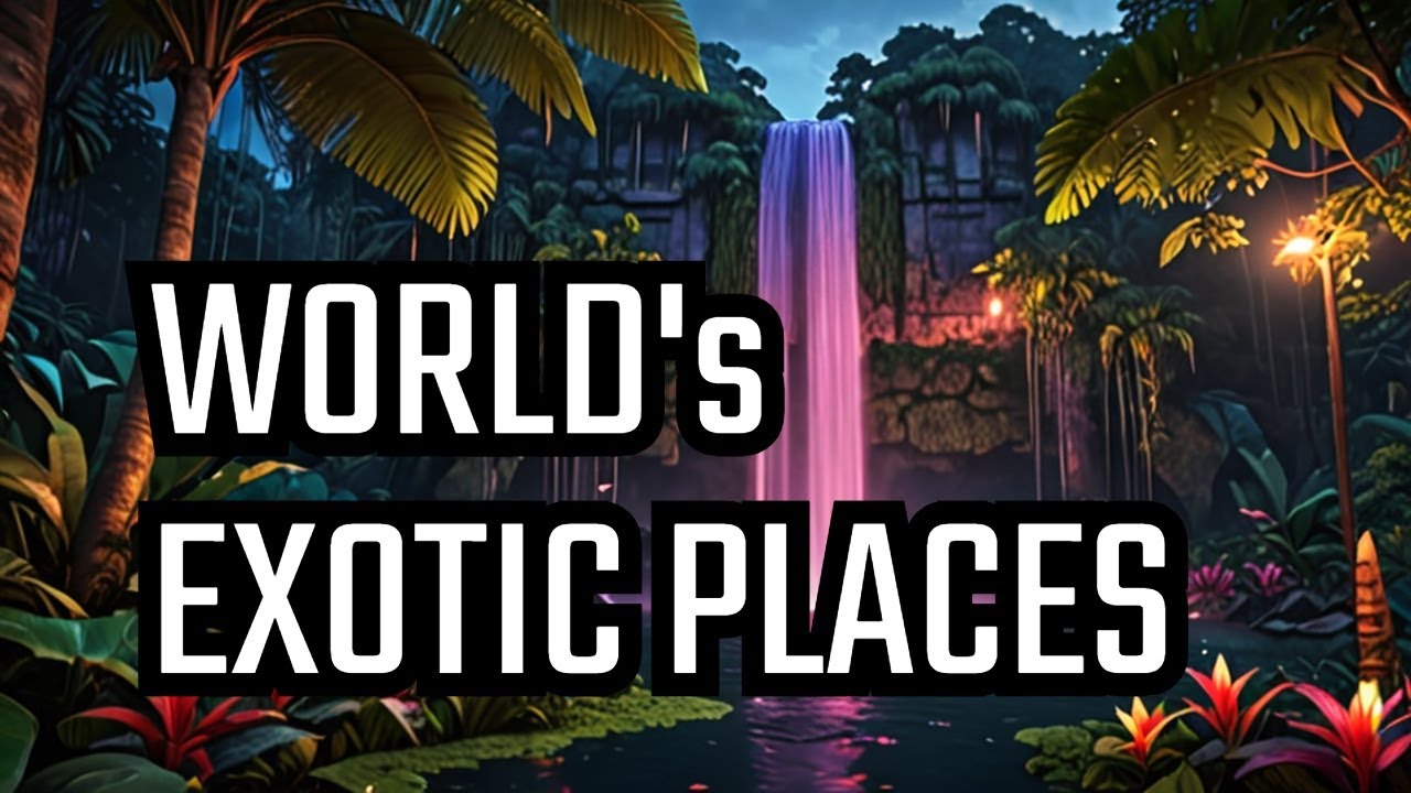 The 10 Most EXOTIC Travel Destinations!