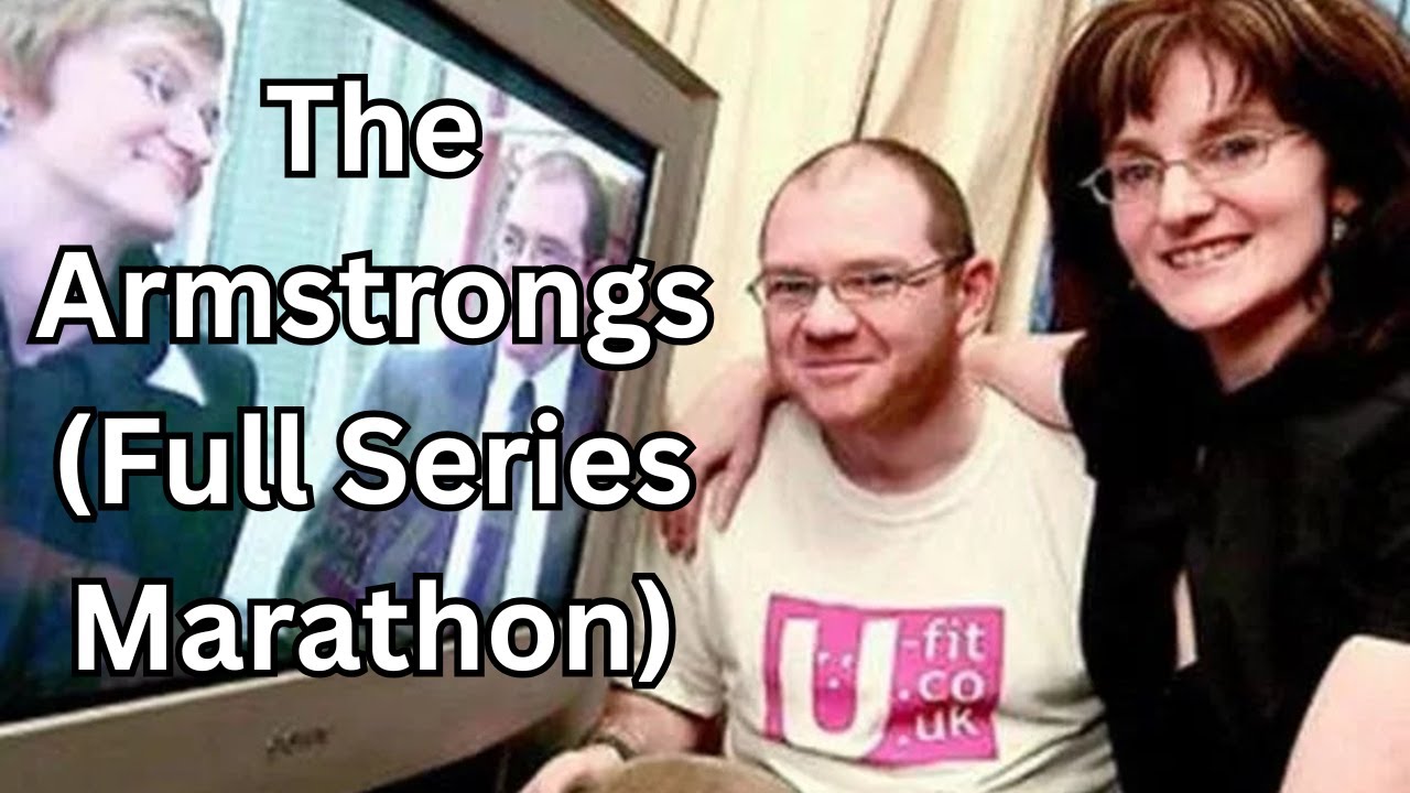 The Armstrongs (Full Series Marathon)
