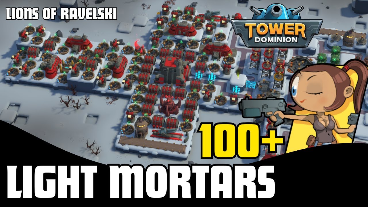 Tower Dominion | Light Mortars | WAVE 100+