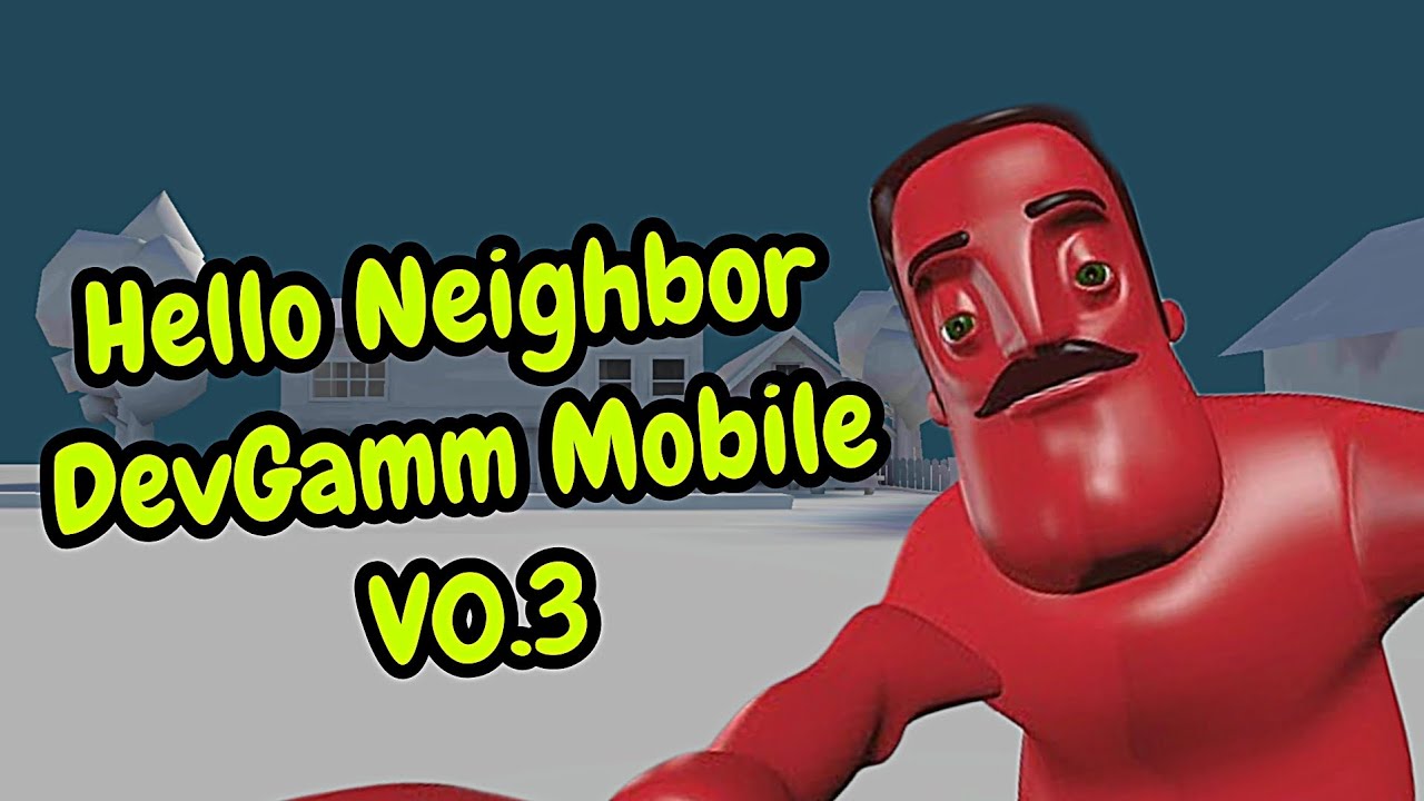 Hello Neighbor DevGamm Mobile