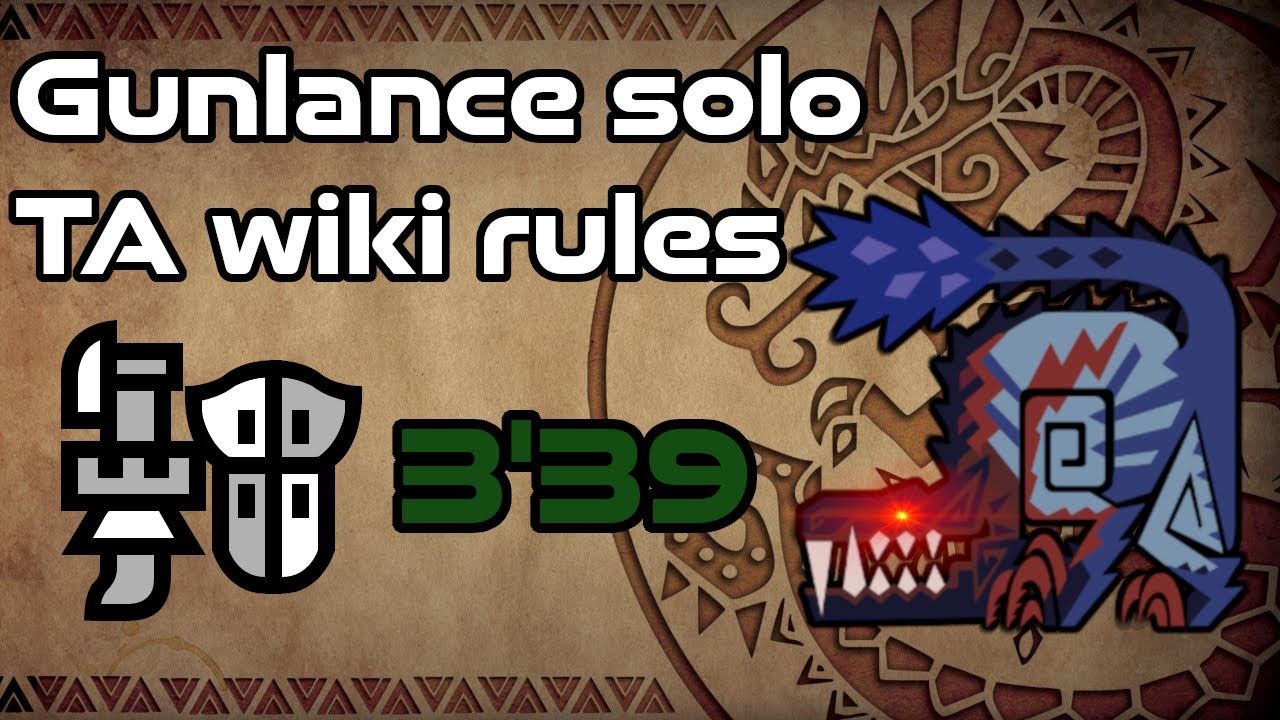 MHWI - 3'39 Ebony Odogaron Gunlance solo TA wiki rules / オドガロン亜種 ソロガンランス