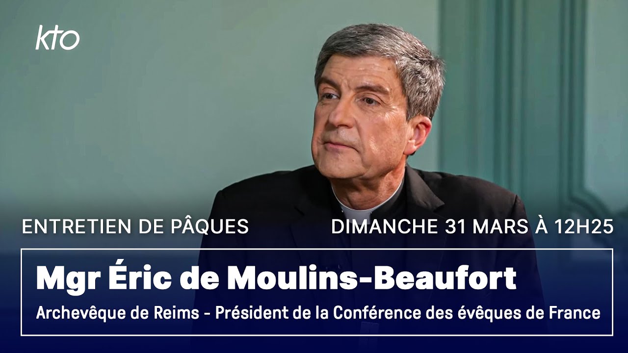 Entretien de Pâques 2024 avec Mgr Eric de Moulins-Beaufort