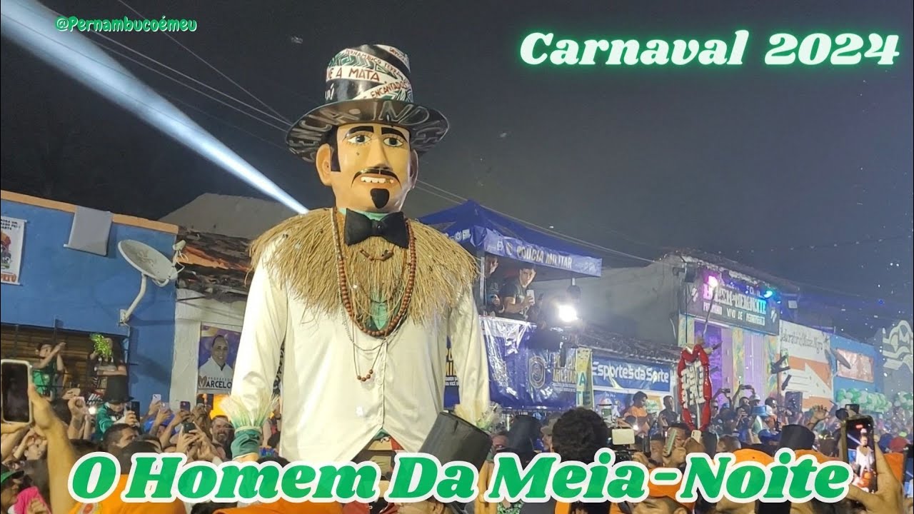 O Homem Da Meia-Noite 2024 ( Carnaval de Olinda 2024 )