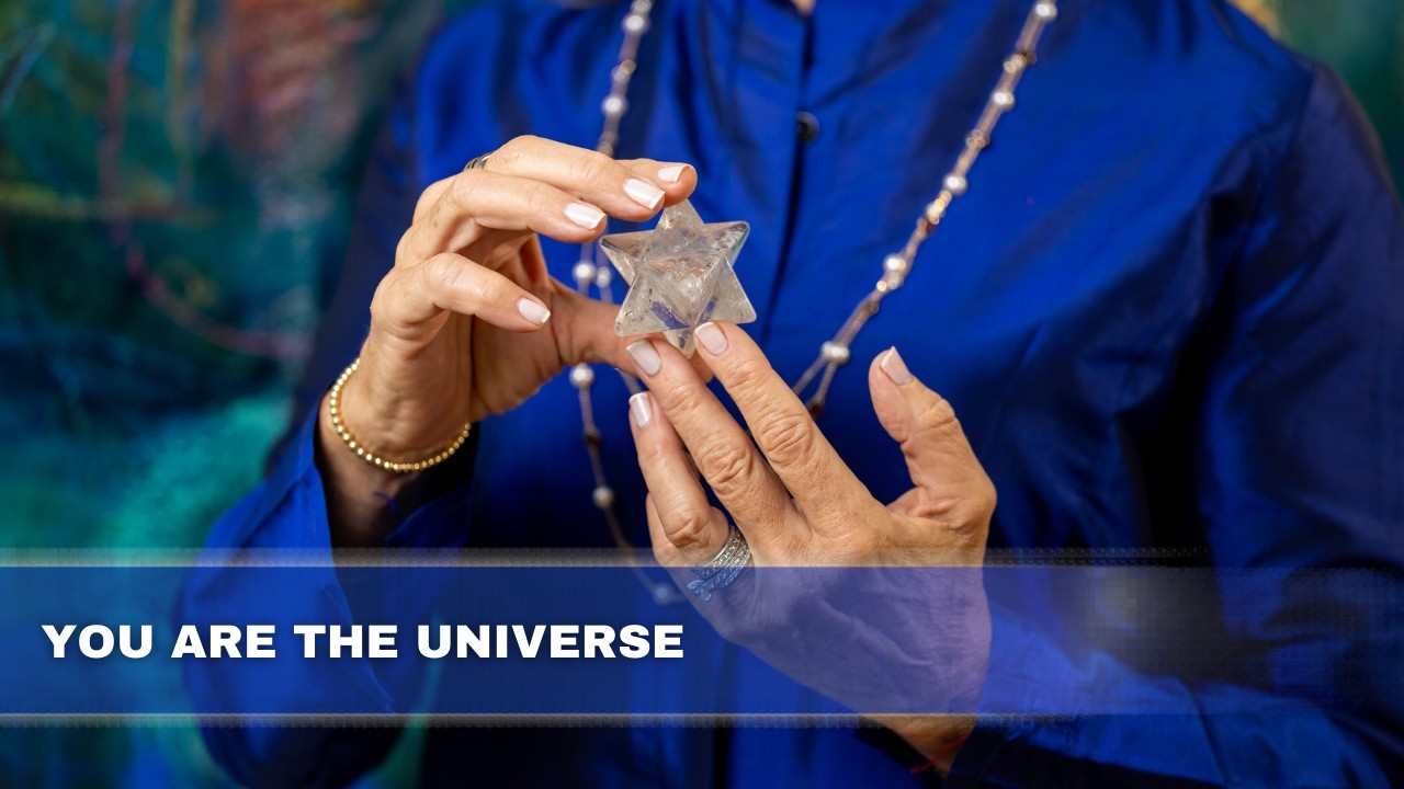 You Are The Universe: How Shifting Your Energy Changes Everything