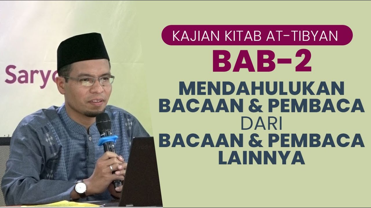 [At Tibyan] Bab II Mendahulukan Bacaan & Pembaca dari Bacaan & Pembaca Lainnya
