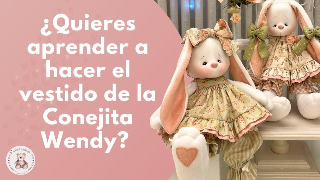 Aprende a hacer el vestido de la Conejita Wendy | Artesanía de Alta Calidad | Conejita de Pascua