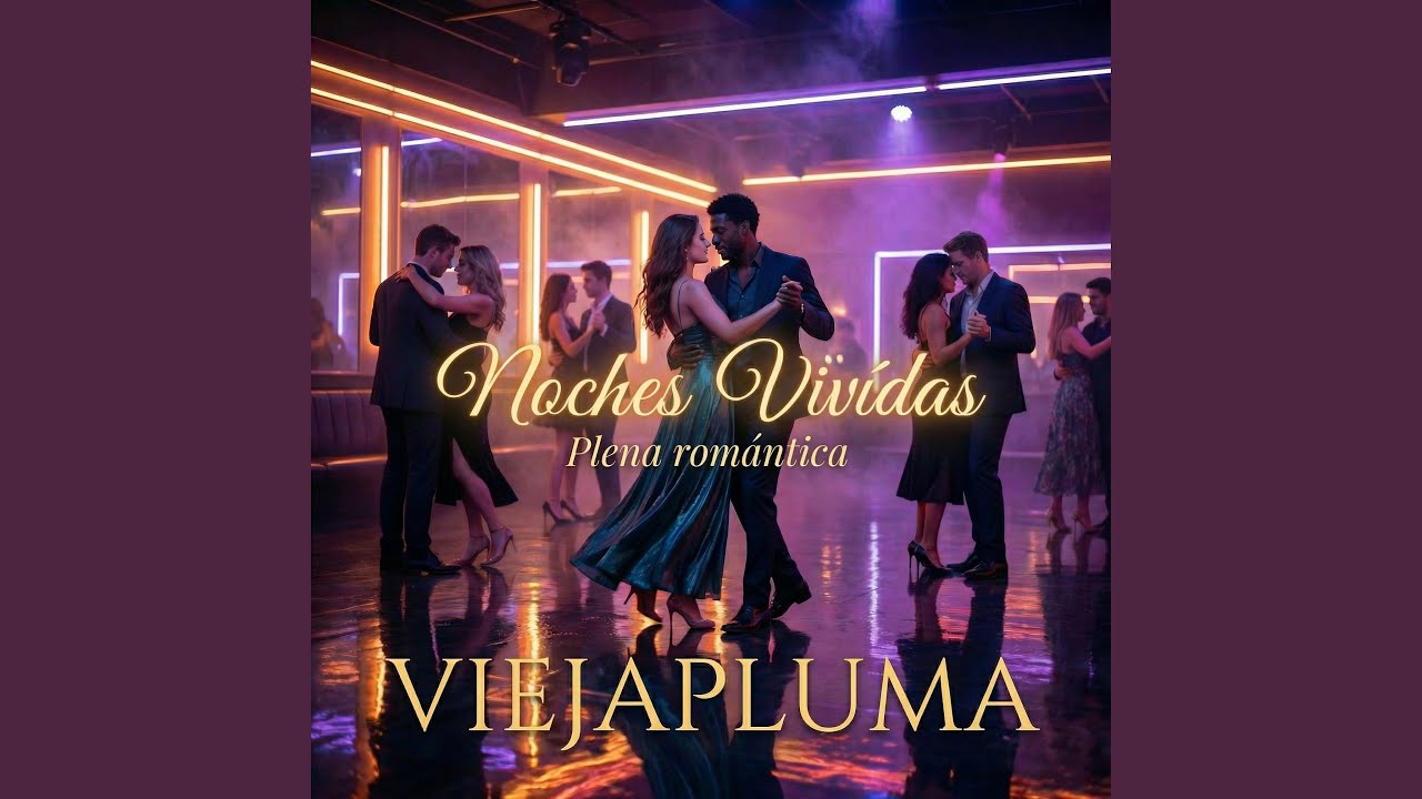 Noches Vivídas (Plena romántica)