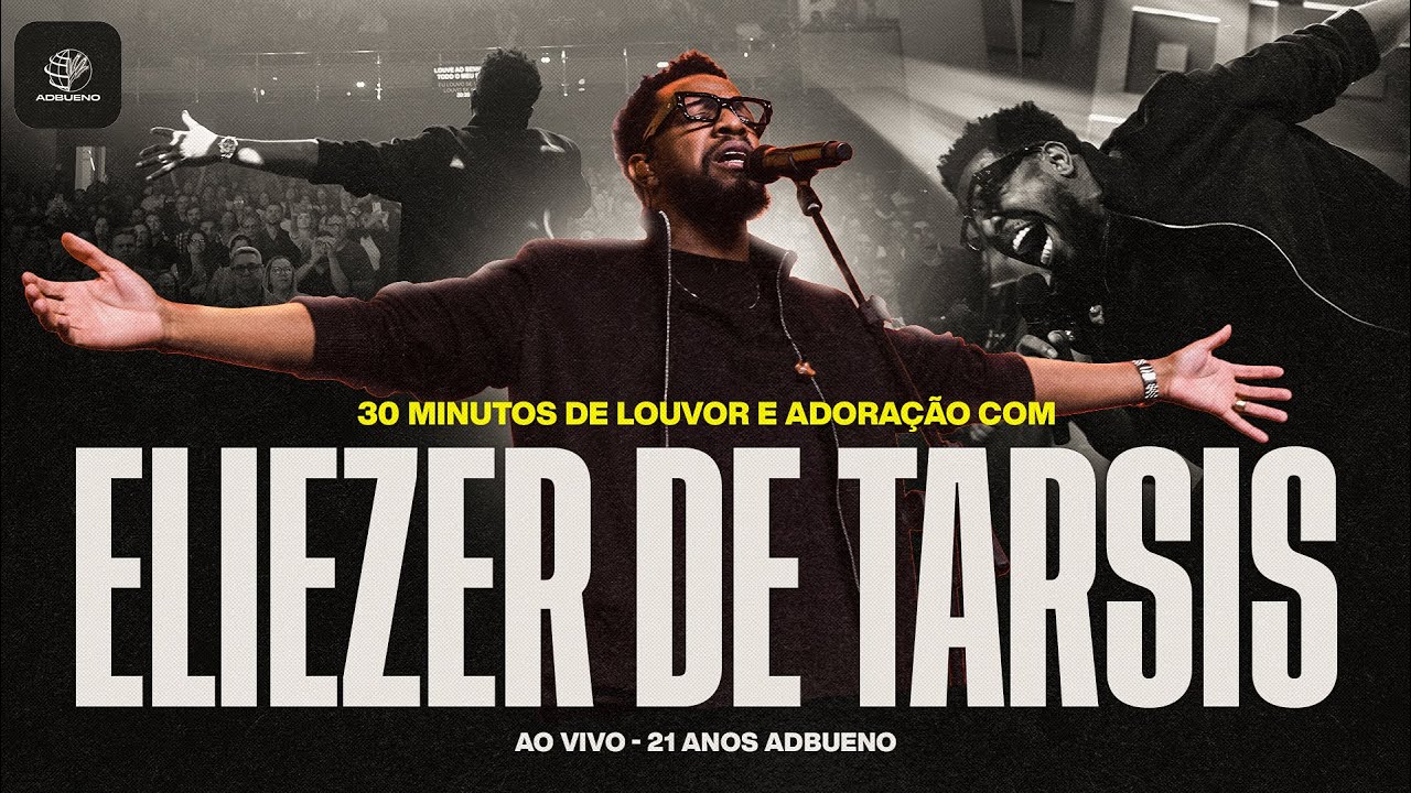 Eliezer de Tarsis Ao Vivo | 21 ANOS AD BUENO